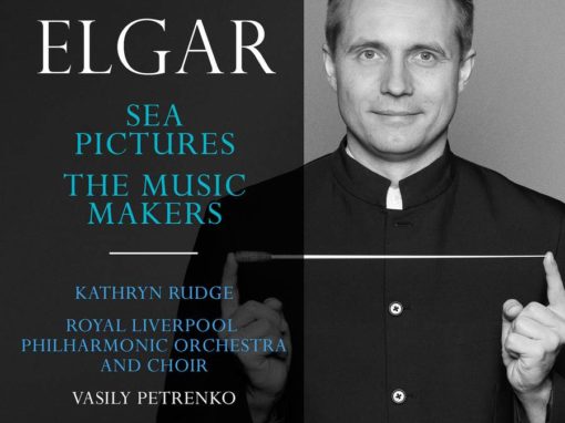 Elgar – Sea Pictures, The Music Makers