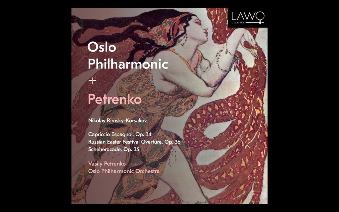 Vasily Petrenko & Oslo Philharmonic Release Rimsky-Korsakov Orchestral Works on Lawo Classics