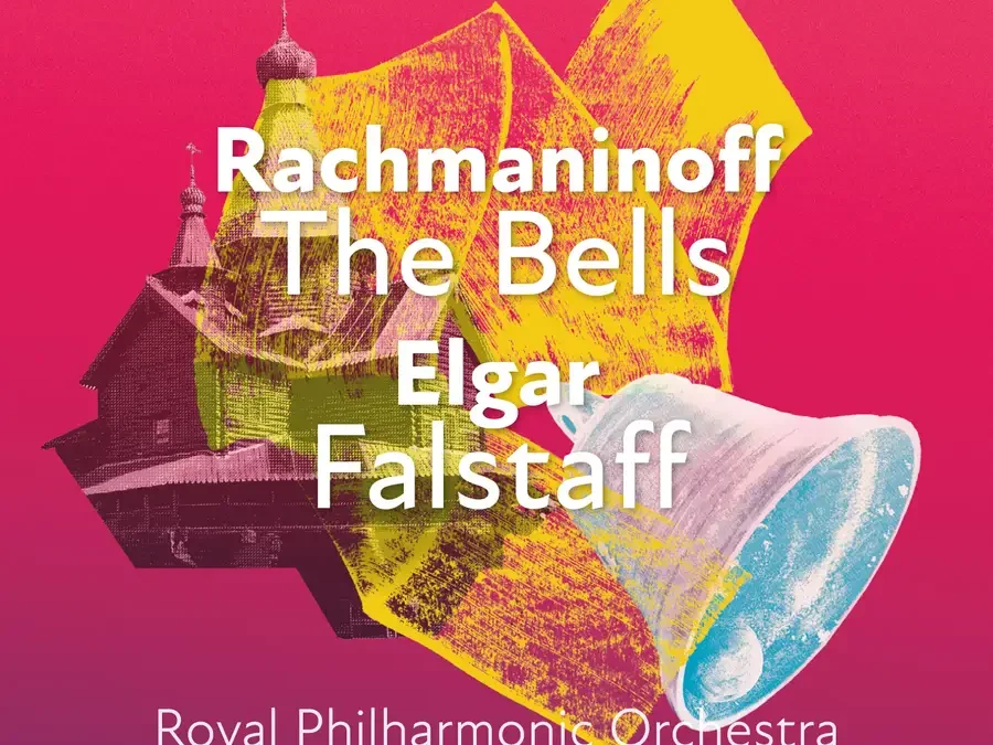 Rachmaninov: The Bells Op. 35.; Elgar: Falstaff Op. 68