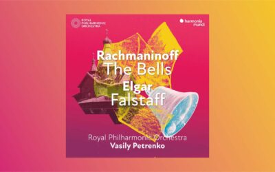 Vasily Petrenko’s New Album – Rachmaninov: The Bells Op. 35; Elgar: Falstaff Op. 68 – Out Now on Harmonia Mundi